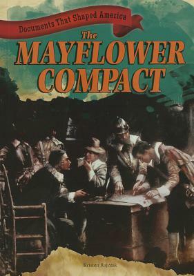 The Mayflower Compact by Kristen Rajczak