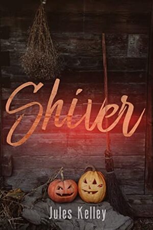 Shiver by Jules Kelley