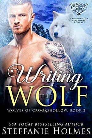 Writing the Wolf by Steffanie Holmes