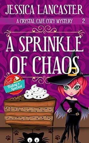 A Sprinkle of Chaos by Jessica Lancaster