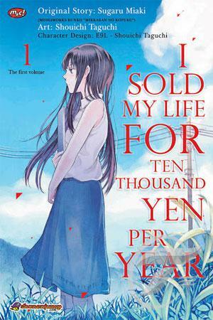 I Sold My Life for Ten Thousand Yen per Year 1 by Shouichi Taguchi, Sugaru Miaki