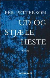 Ud og stjæle heste by Annelise Ebbe, Per Petterson