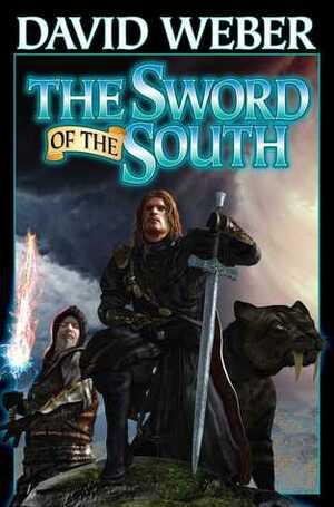 The Sword of the South by David Weber