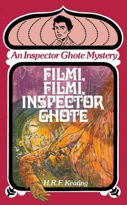 Filmi, Filmi, Inspector Ghote by H.R.F. Keating