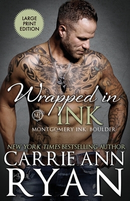 Wrapped in Ink by Carrie Ann Ryan