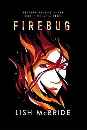 Firebug, Volume 1 by Lish McBride