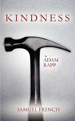 Kindness by Adam Rapp