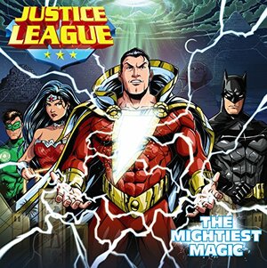 Justice League Classic: The Mightiest Magic by Donald Lemke, Patrick Spaziante