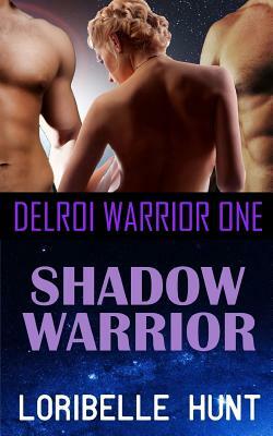 Shadow Warrior by Loribelle Hunt