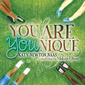 You Are You-Nique by Katy Newton Naas