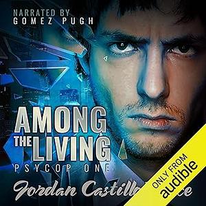 Among the Living by Jordan Castillo Price