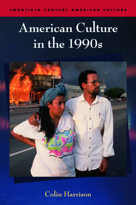 American Culture in the 1990s by Colin Harrison
