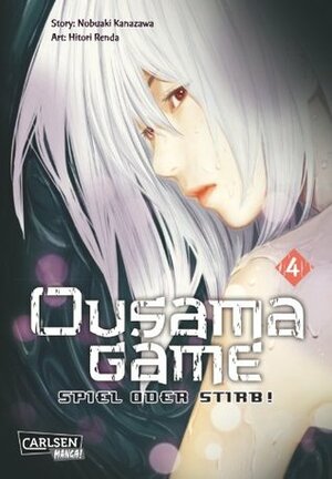 Ousama Game - Spiel oder stirb!, Band 4 by Hitori Renda, Nobuaki Kanazawa