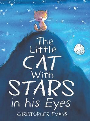 The Little Cat With Stars in his Eyes by Christopher Evans