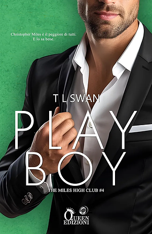 Playboy by Grazia Di Salvo, T.L. Swan