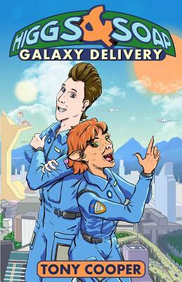 Higgs & Soap: Galaxy Delivery by Tony Cooper