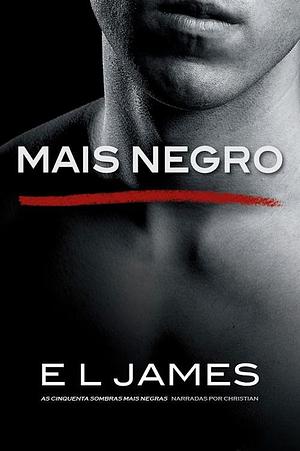 Mais Negro by E.L. James