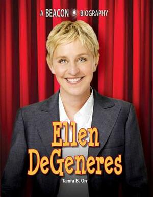 Ellen Degeneris by Tamra B. Orr