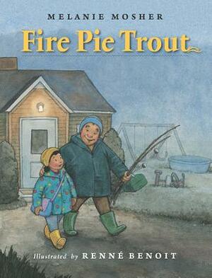 Fire Pie Trout by Melanie Mosher