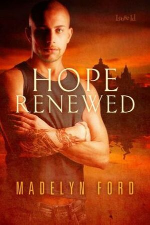 Hope Renewed by Madelyn Ford