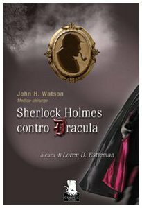 Sherlock Holmes contro Dracula by Paolo Zaccagnini, Paolo De Crescenzo, Loren D. Estleman