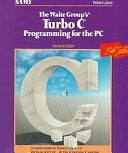 The Waite Group's Turbo C Programming for the PC by Waite Group, Robert Lafore