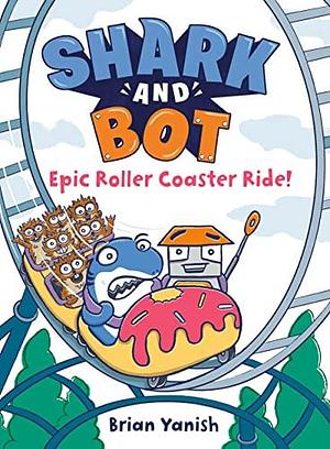 Epic Roller Coaster Ride! by Brian Yanish, Brian Yanish