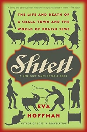 Shtetl by Eva Hoffman