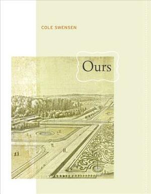 Ours by Cole Swensen