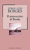 Il manoscritto di Brodie by Antonio Melis, Lucia Lorenzini, Jorge Luis Borges