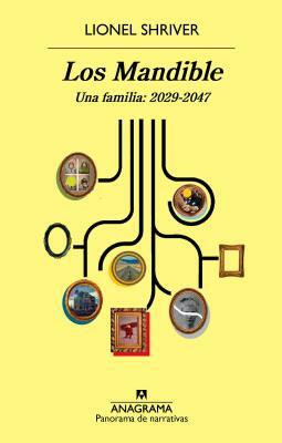 Mandible, Los. Una Familia, 2029-2047 by Lionel Shriver