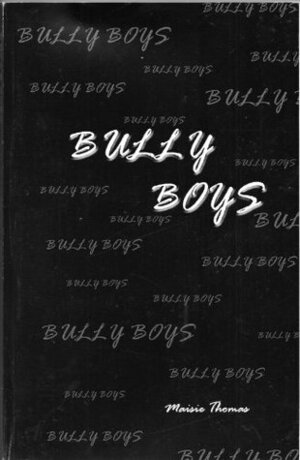 Bully Boys by Maisie Thomas, Tracey Callaghan