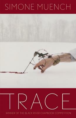 Trace by Simone Muench