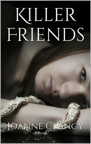 Killer Friends by Joanne Clancy