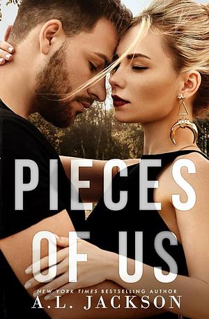 Pieces of Us by A.L. Jackson