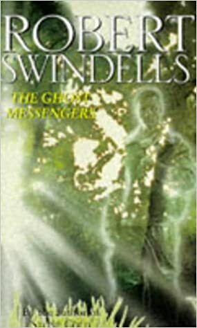 The Ghost Messengers by Robert Swindells