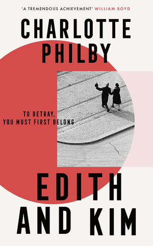 Edith and Kim by Charlotte Philby