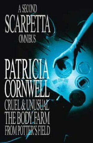 A Second Scarpetta Omnibus by Patricia Cornwell