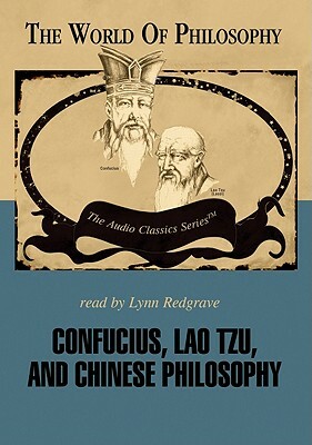 Confucius, Lao Tzu, and the Chinese Philosophy by Crispin Sartwell
