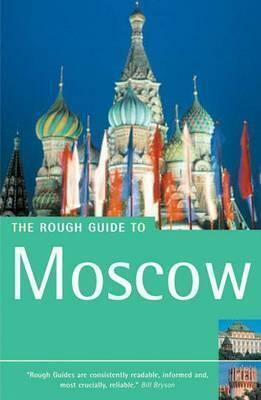The Rough Guide to Moscow by Rough Guides, Dan Richardson