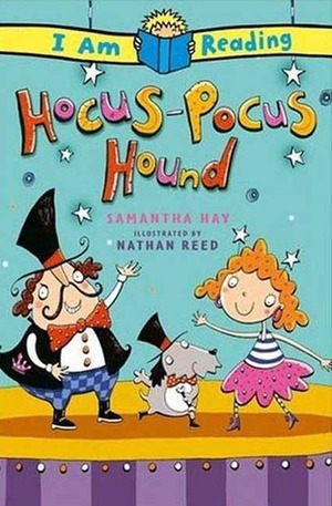 Hocus-Pocus Hound (I Am Reading) by Sam Hay, Nathan Reed