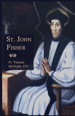 St. John Fisher by Vincent McNabb