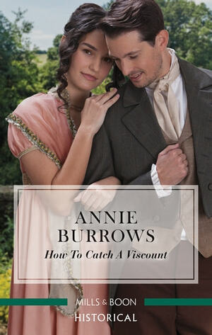 How to Catch a Viscount by Annie Burrows