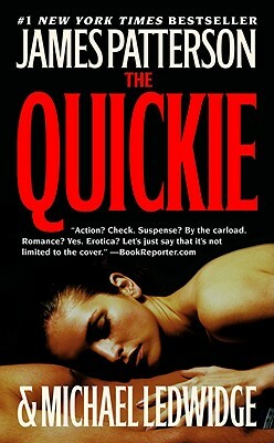 The Quickie by James Patterson, Michael Ledwidge