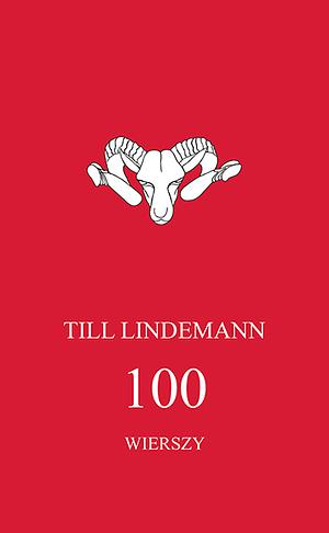 100 wierszy by Till Lindemann