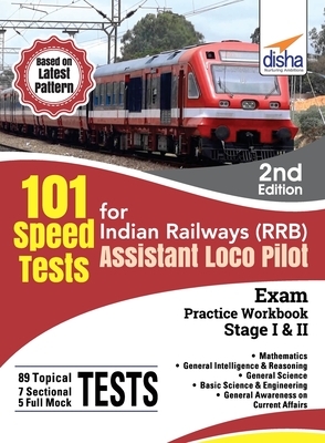 101 Speed Test for Indian Railways (RRB) Assistant Loco Pilot Exam Stage I & II - 2nd Edition by Gajendra Kumar, Shirpa Agarwal, Deepak Agarwal