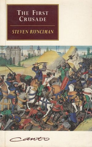 The First Crusade by Steven Runciman