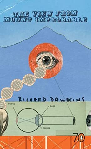 The View from Mount Improbable by Richard Dawkins