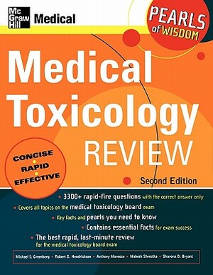 Medical Toxicology Review: Pearls of Wisdom, Second Edition by Anthony Morocco, Robert G. Hendrickson, Michael Greenberg