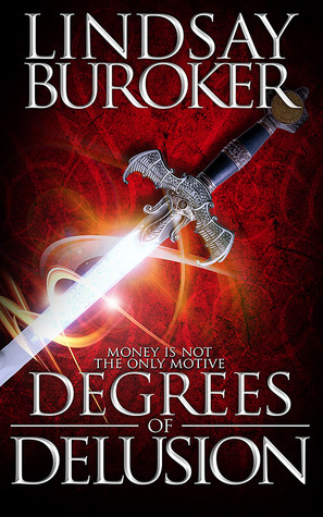 Degrees of Delusion by Lindsay Buroker